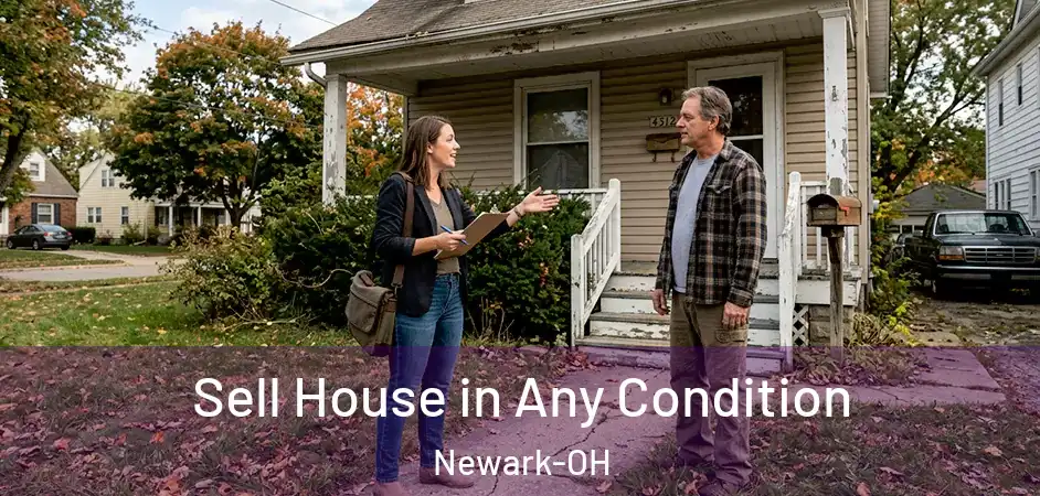 Sell House in Any Condition Newark-OH