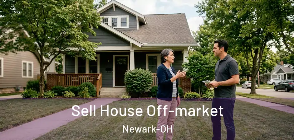  Sell House Off-market Newark-OH