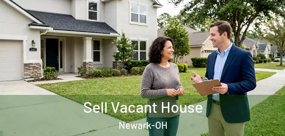 Sell Vacant House Newark-OH